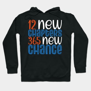 New Year 2023 Positivity, 12 New Chapters 365 New Chance Hoodie